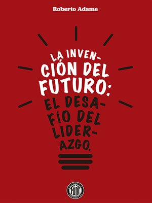 cover image of La invención del futuro